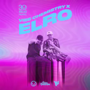 Elro & Vibe Chemistry