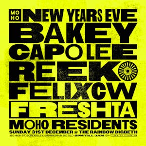 MOHO NYE 2023 w/ Bakey, Capo Lee, Reek0, FelixCW, Freshta & More