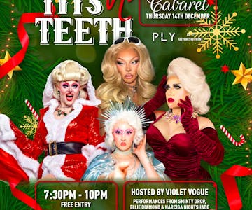 Tits N' Teeth Cabaret: Christmas Special