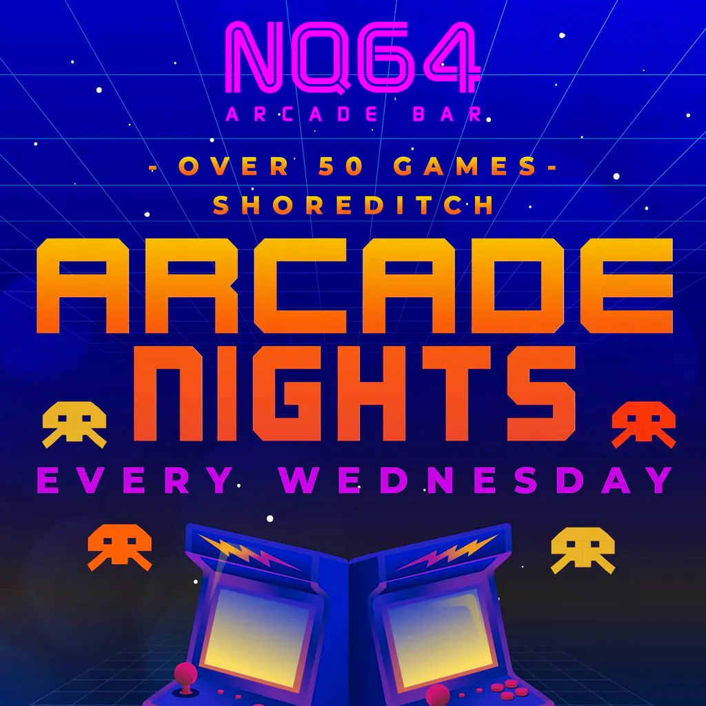 Arcade Nights Every Wednesday @ NQ64 Shoreditch at NQ64 Shoreditch