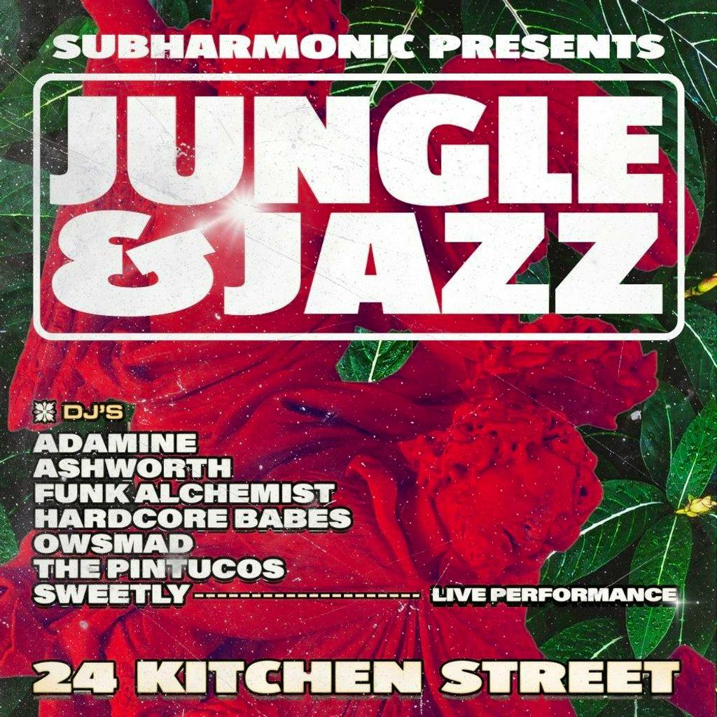 SubHarmonic: Jungle & Jazz at 24 Kitchen Street