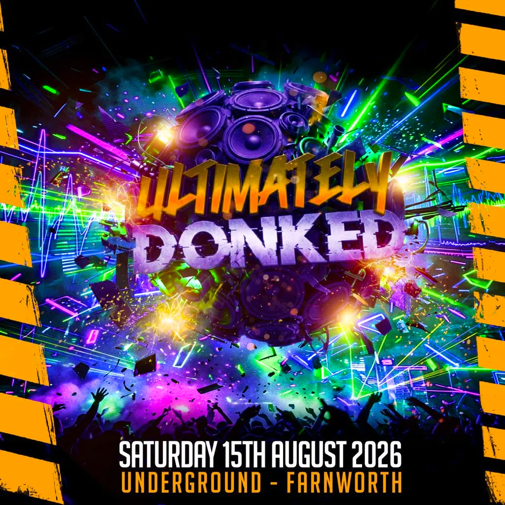 Ultimately Donked @ Underground Nightclub 15th August at Underground Farnworth   Bolton Market Street 105