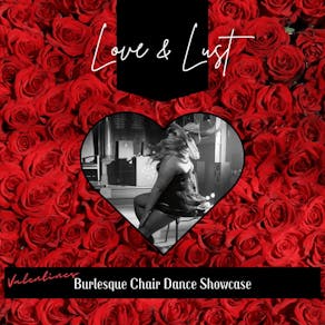 Love & Lust: Valentines Burlesque Showcases