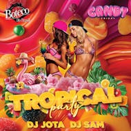 Candy Friday - Tropical Party @ Boteco Do Brasil at BOTECO DO BRASIL