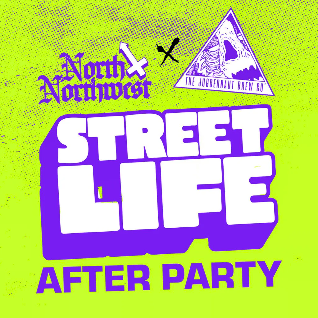 North X Northwest - Street Life After Party at The  Juggernaut Brew Co'