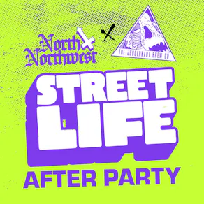 North X Northwest - Street Life After Party