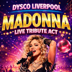 MADONNA: Live Tribute Act @ Dysco, Liverpool