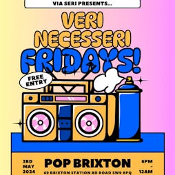 Veri Necesseri Fridays Tickets | Pop Brixton London  | Fri 3rd May 2024 Lineup