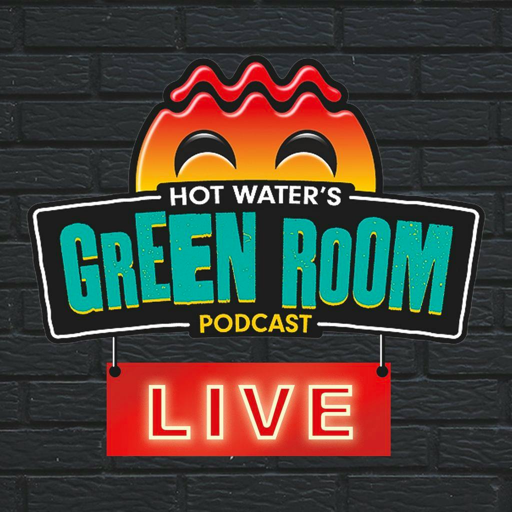 Hot Water Green Room Podcast LIVE at Hot Water Comedy Club At Blackstock Market