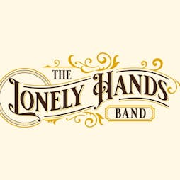 The Lonely Hands Band Live @ The Water Rats Tickets | The Water Rats London  | Fri 19th July 2024 Lineup