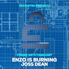 Encrypted 2025 Opening Party W/ Enzo Is Burning & Joss Dean