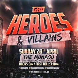 Grand Pro Wrestling: Heroes & Villains Tickets | The Monaco Wigan  | Sun 28th April 2024 Lineup