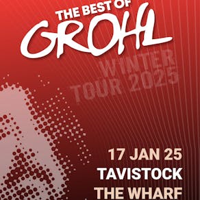 The Best of Grohl - Tavistock Wharf