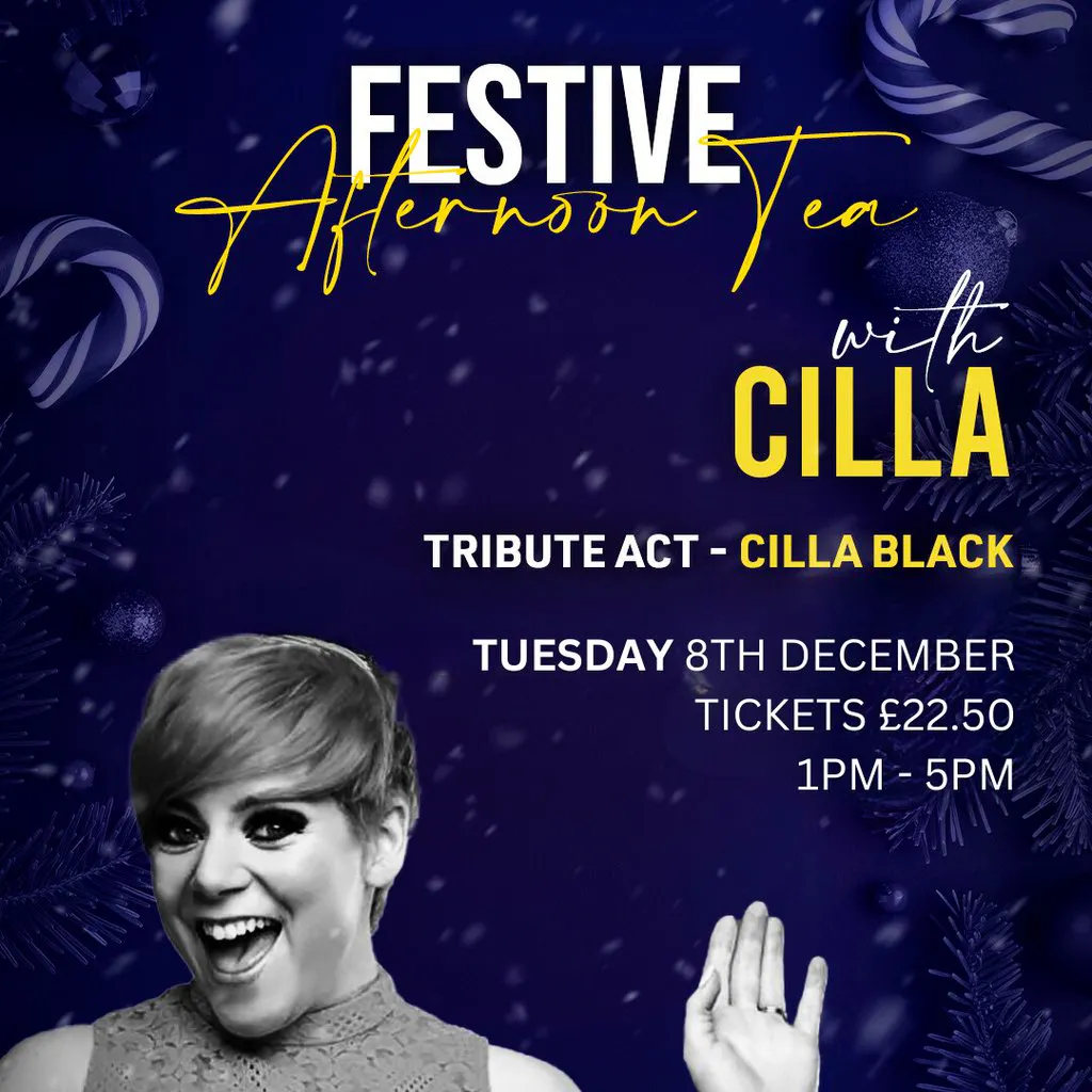 Festive Afternoon Tea with Cilla & The Sixties Tribute Show at The Bentley