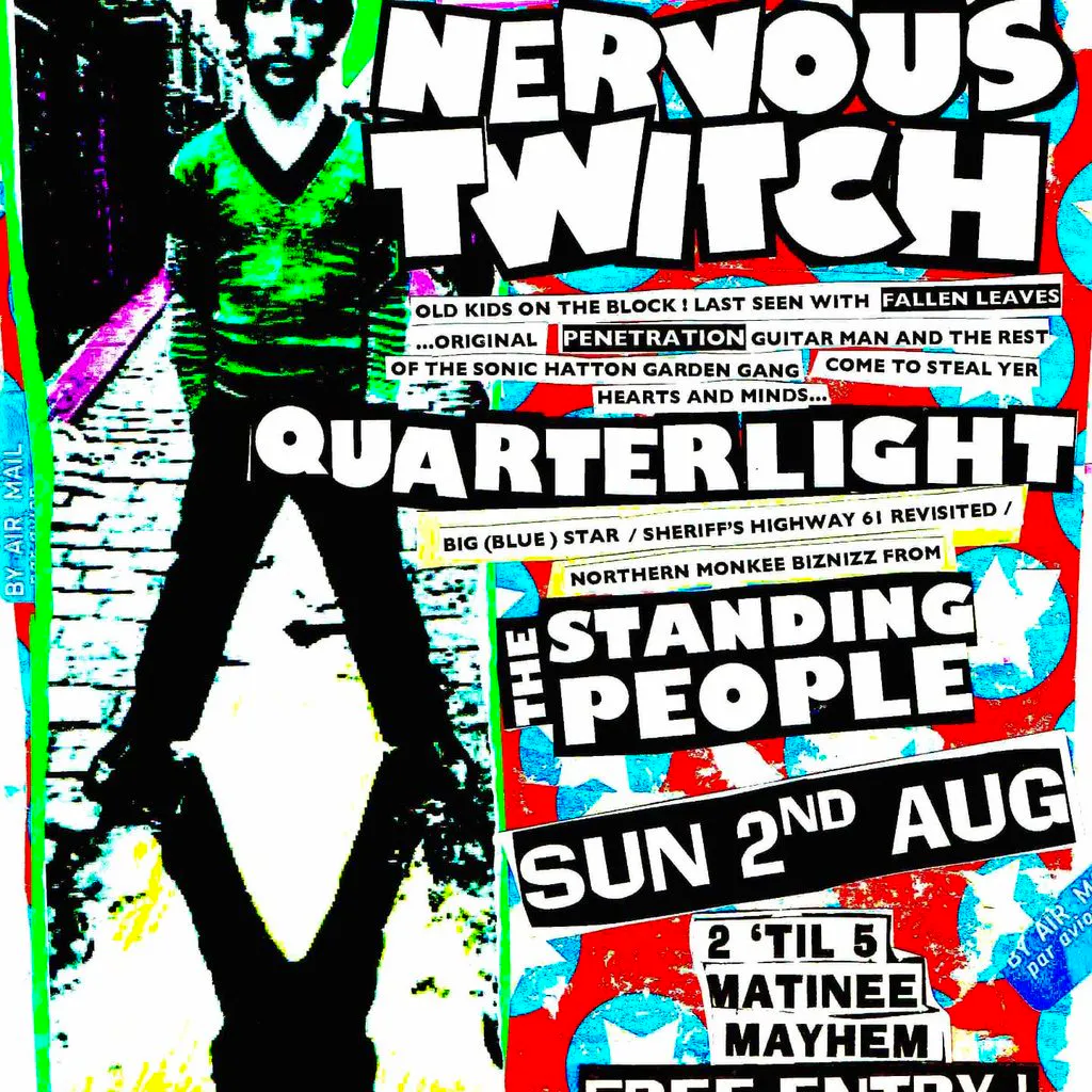 Nervous Twitch , Quarterlight  + The Standing People at Billy Bootleggers
