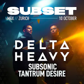 Subset w/ Delta Heavy | Zurich