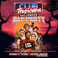 Club Tropicana - The UKs Biggest 80s Halloween Party | Lancaster at Kanteena