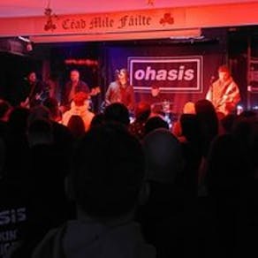 OHASIS (Oasis Tribute) - Warrington Irish Club- Fri 5th Dec 25