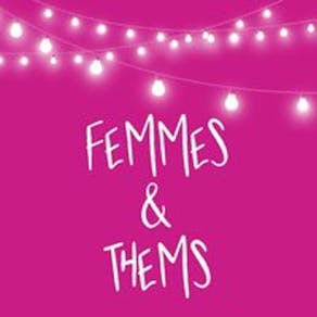 Femmes and Thems