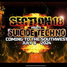 Section 18 meets Suicide Techno!! at Dare To Club