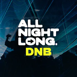DnB All Night Long - Limited Free Tickets