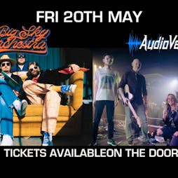 Audiovault & Big Sky Orchestra Tickets | 45Live Kidderminster  | Fri 20th May 2022 Lineup