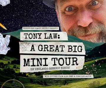 Tony Law: A Great Big Mini Tour