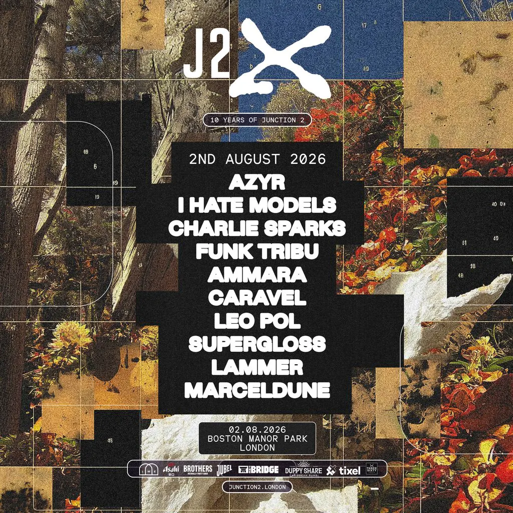 Junction 2: Azyr, I Hate Models, Charlie Sparks at Boston Manor Park