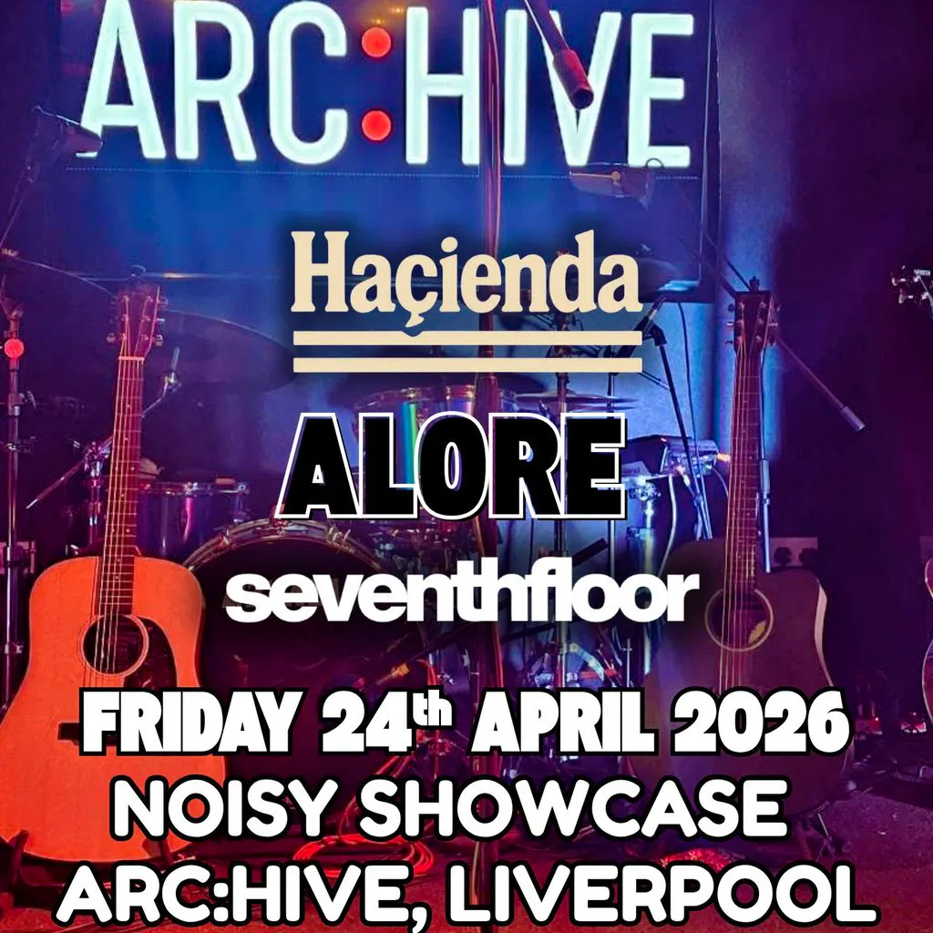 Noisy Showcase Liverpool at Archive Liverpool