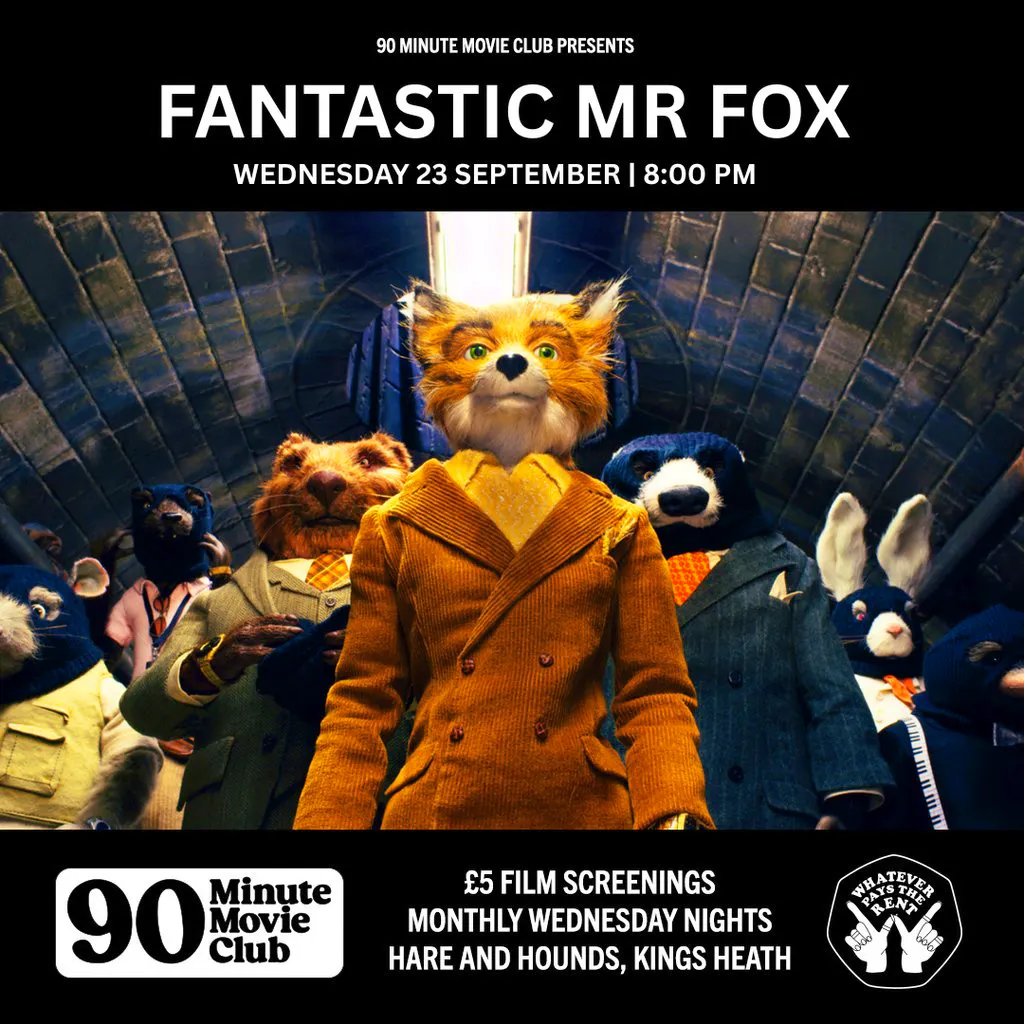 H&H x WPTR 90 Minute Movie Club - 'Fantastic Mr Fox' (2009) at Hare And Hounds Kings Heath
