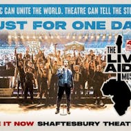 Just For One Day - The Live Aid Musical at Shaftesbury Theatre