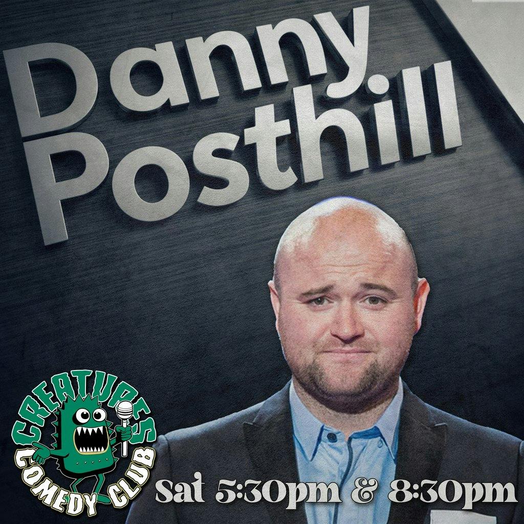 Sat Afternoon with Danny Posthill|| Creatures Comedy Club | Creatures ...