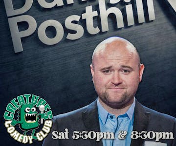 Sat Afternoon with Danny Posthill|| Creatures Comedy Club