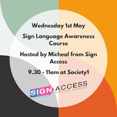 Introduction to BSL and Deaf Awareness at Society1