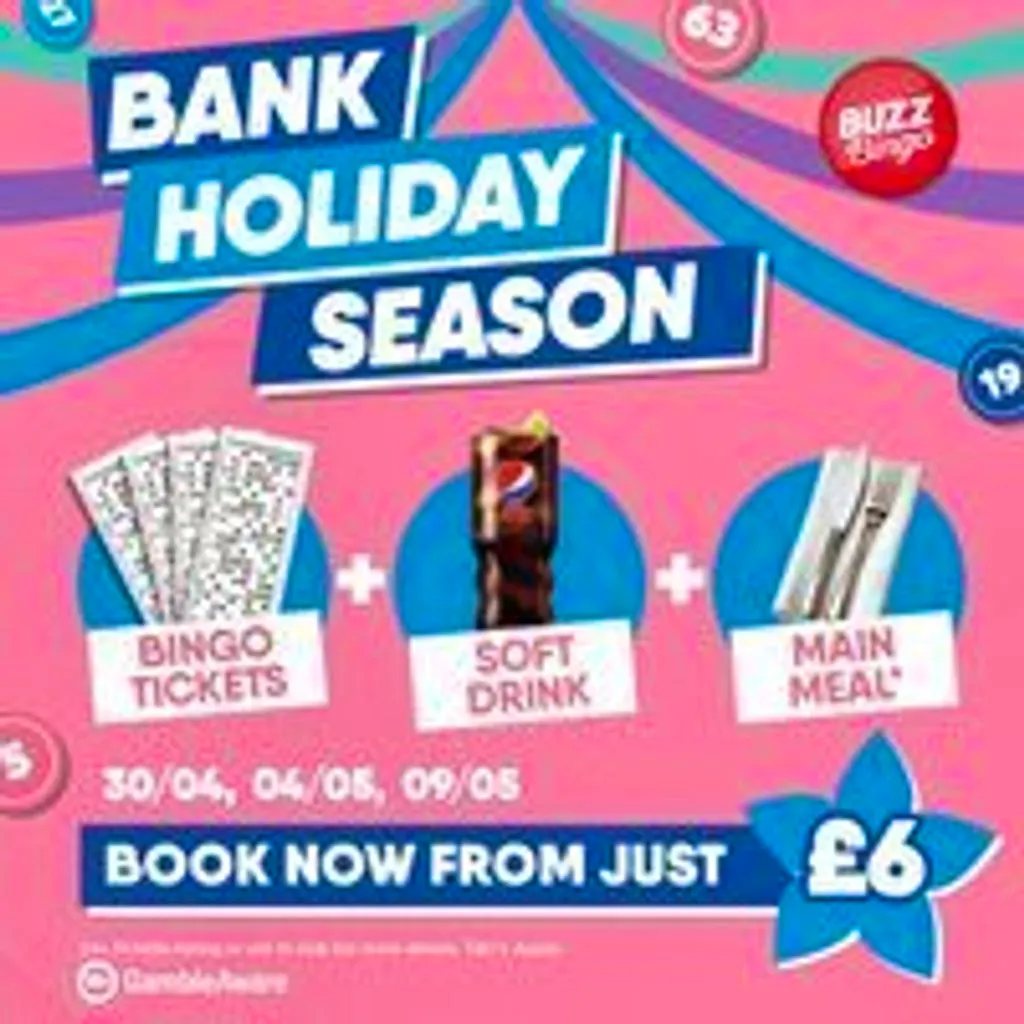 Bank Holiday Season - Buzz Bingo Bristol Fishponds 04/05 at Buzz Bingo Bristol Fishponds