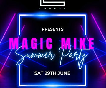 Magic Mike Daytime Summer Party