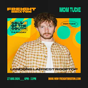 Freight Brixton Presents Soul of the South: Mom Tudie