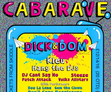 Cabarave 7th Birthday - Dick & Dom, Kleu , Hang the Dj's + More