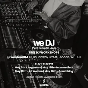 we DJ FREE DJ Workshops In May - Beginners