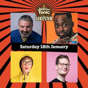 Just the Tonic Comedy Club - Leicester - Late Show