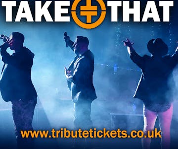 Take That LIVE Tribute Band @ Blackburn Hall, Rothwell