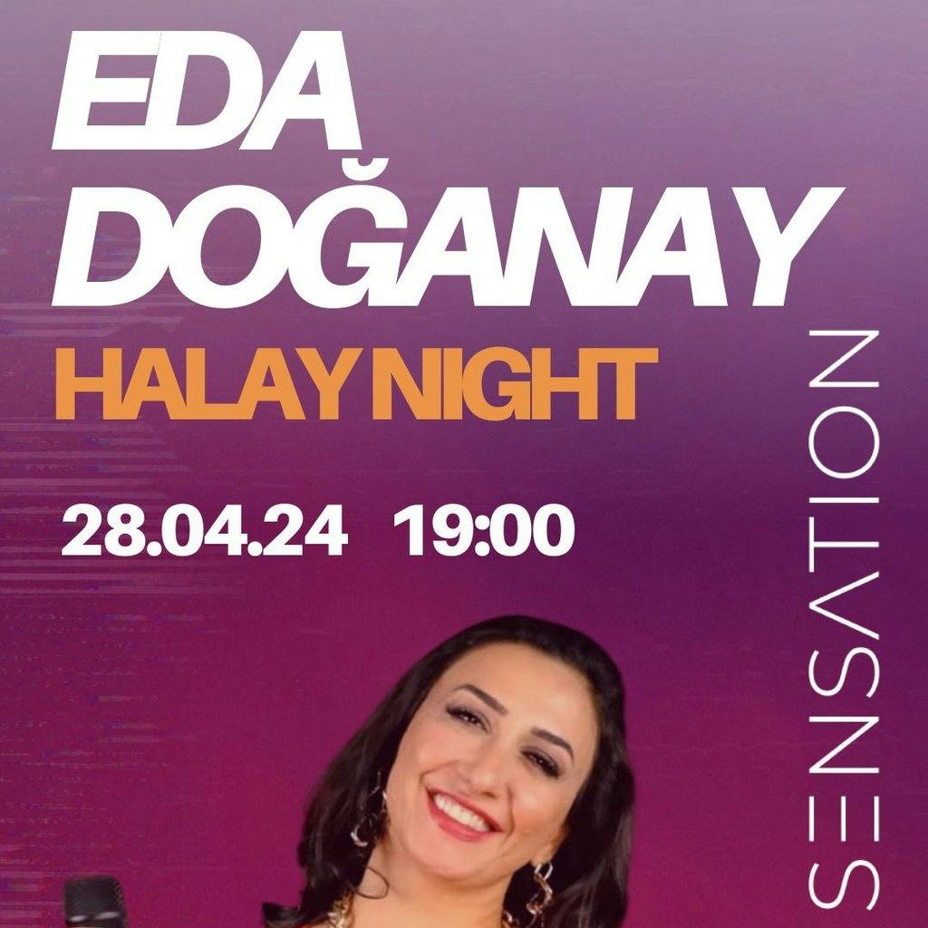 Eda Doganay Halay Night | Sensation Liverpool | Sun 28th April 2024 Lineup