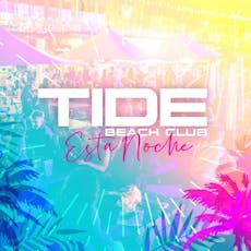 Esta Noche Every Friday at Tide Beachclub at TIDE Club