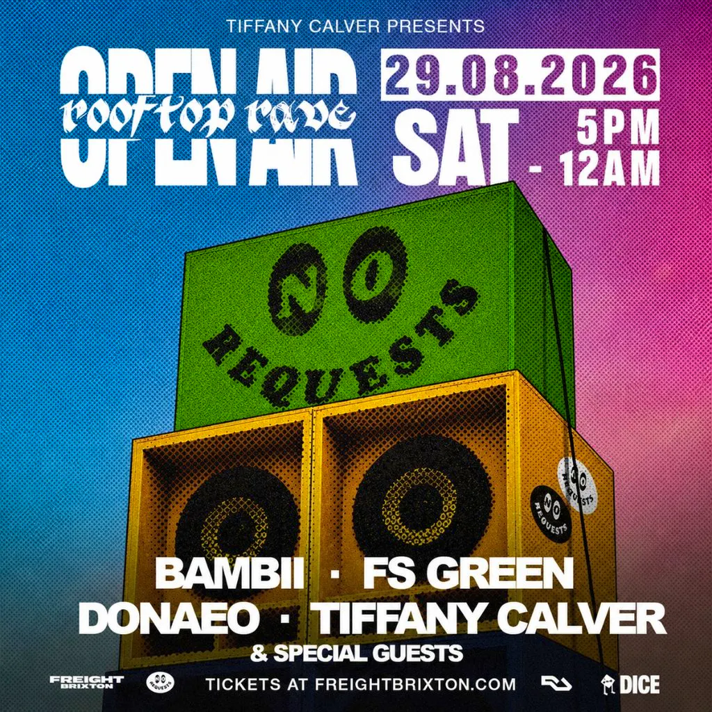 Tiffany Calver Presents No Requests Open Air Party W/ Donae'o ++ at Freight Brixton