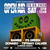 Tiffany Calver Presents No Requests Open Air Party W/ Donae'o ++ at Freight Brixton