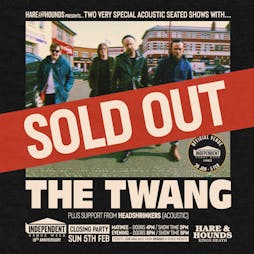 The Twang [Evening Show - Acoustic] Tickets | Hare And Hounds Birmingham  | Sun 5th February 2023 Lineup
