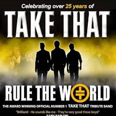 Rule The World - The UKs No.1 Take That Tribute at Charlies Loft 
