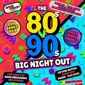 80s v 90s BIG NIGHT OUT - Wymondham