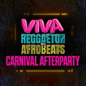 VIVA Reggaeton vs Afrobeats - Carnival Afterparty