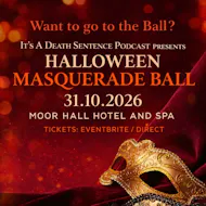 It's A Death Sentence Halloween Masquerade Ball at Moor Hall Hotel